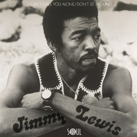 JIMMY LEWIS – I Can´t Leave You Alone / Don´t Sit Around - 7”