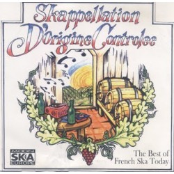 VA – Skappellation D'origine Contrôlée - The Best Of French Ska Today - CD