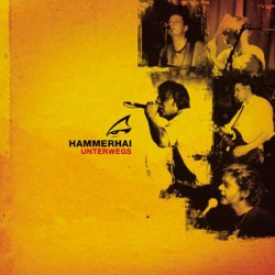 HAMMERHAI – Unterwegs - CD