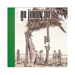 GO JIMMY GO – Slow Time - CD