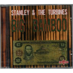 STANLEY AND THE TURBINES  – Big Bamboo - CD