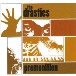 THE DRASTICS – Premonition - CD