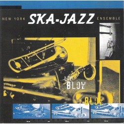 NEW YORK SKA-JAZZ ENSEMBLE – Low Blow - CD