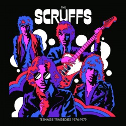 THE SCRUFFS – Teenage Tragedies 1974​​-​​1979 - LP