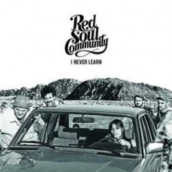 RED SOUL COMMUNITY – I Never Learn - CD