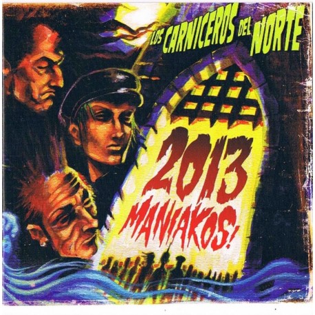 LOS CARNICEROS DEL NORTE – 2013 Maniakos - CD