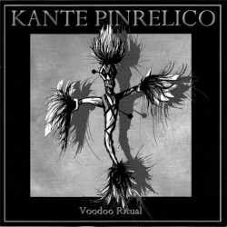 KANTE PINRELICO – Voodoo Ritual - CD