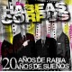 HABEAS CORPUS – 20 Años de Rabia 20 Años de Sueños - CD
