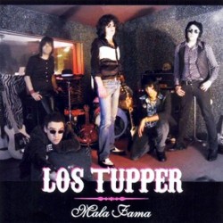 LOS TUPPER – Mala Fama - CD