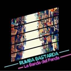 LA BANDA DEL PANDA – Rumba Bastarda - CD
