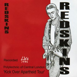 REDSKINS – Live - Kick Over Apartheid Tour - CD