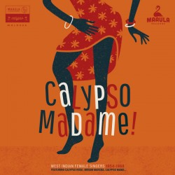 VA – Calypso Madame! (West Indian Female Singers 1954​-​1968) - LP