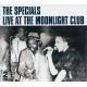 THE SPECIALS – Live At The Moonlight Club - CD