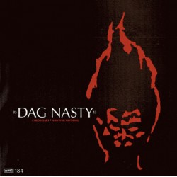 DAG NASTY – Cold Heart / Wanting Nothing - 7”