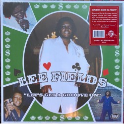 LEE FIELDS – Let's Get A Groove On - LP