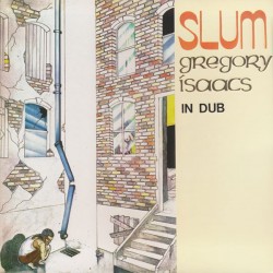 GREGORY ISAACS – Slum In Dub - LP