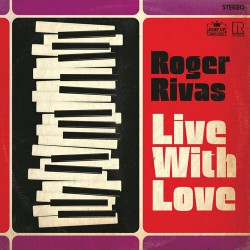 ROGER RIVAS – Live With Love - LP