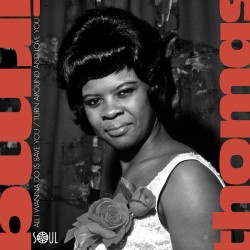IRMA THOMAS – All I Wanna Do Is Save You / Turn Around And Love You - LP
