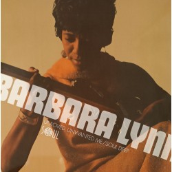 BARBARA LYNN – Unloved, Unwanted Me / Soul Deep - 7”