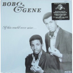 BOB & GENE - If This World Were Mine - LP