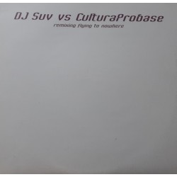 DJ SUV VS CULTURAPROBASE – Remixing Flying To Nowhere - LP