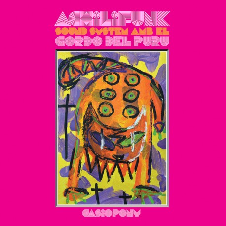 ACHILIFUNK SOUND SYSTEM AMB EL GORDO DEL PURU – Casiopony - LP