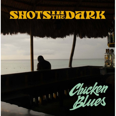 SHOTS IN THE DARK - Chicken Blues - LP