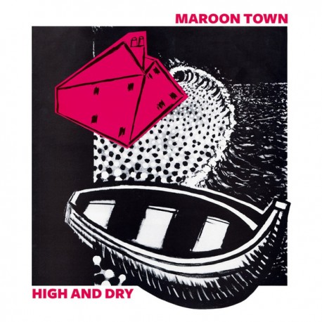 MAROON TOWN - High And Dry - LP