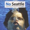 VA – No Seattle - Forgotten Sounds Of The North-West Grunge Era 1986-97 Volume One - 2LP