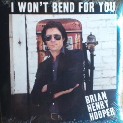 BRIAN HENRY HOOPER – I Won't Bend For You - LP