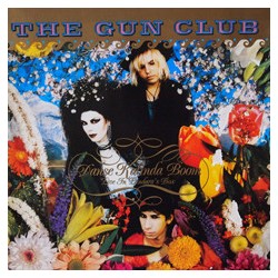 THE GUN CLUB – Danse Kalinda Boom - Live In Pandora's Box - LP