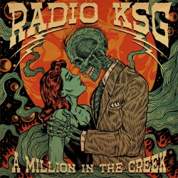 RADIO KSG – A Million In The Creek - LP