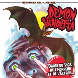 DEMON VENDETTA – Danse Du Vice, De L'Horreur Et De L'Extase ... - LP