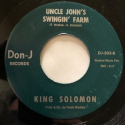 KING SOLOMON / BOBBY JACKSON – Uncle John's Swingin' Farm / Oh, Baby - 7"