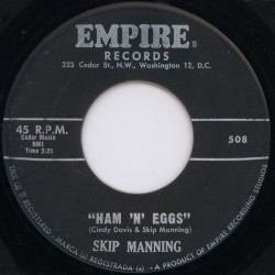 SKIP MANNING – Ham 'N' Eggs / Devil Blues - 7"
