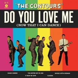 THE CONTOURS – Do You Love Me (Now That I Can Dance) - LP