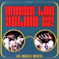 V/A - Where The Action Is : Los Angeles Nuggets - 2LP