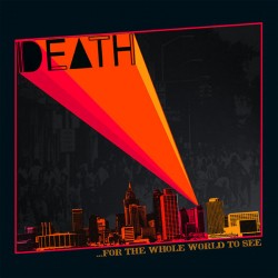DEATH – ...For The Whole World To See - LP