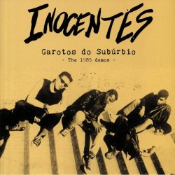 INOCENTES – Garotos Do Suburbio: The 1985 Demos - LP