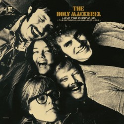 THE HOLY MACKEREL – Love For Everyone: The Reprise Mono Singles & More - LP