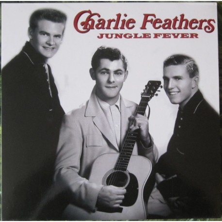 CHARLIE FEATHERS – Jungle Fever - LP