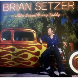 BRIAN SETZER – Nitro Burnin’ Funny Daddy - LP
