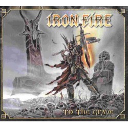 IRON FIRE – To The Grave - CD