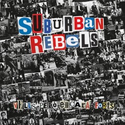 SUBURBAN REBELS – Vells Però Encara Forts - LP