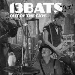 13 BATS – Out Of The Cave - CD