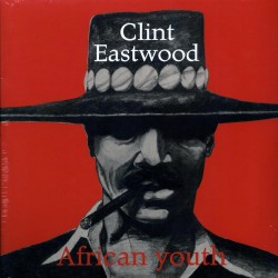 CLINT EASTWOOD – African Youth - LP
