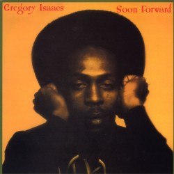 GREGORY ISAACS – Soon Forward - LP