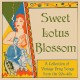 VA – Sweet Lotus Blossom - A Collection Of Vintage Drug Songs From The 20s-40s - LP