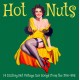 VA - Hot Nuts - 14 Sizzling Hot Vintage Sex Songs From The 20s-40s - lp