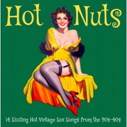VA - Hot Nuts - 14 Sizzling Hot Vintage Sex Songs From The 20s-40s - lp